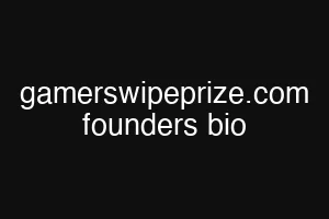 gamerswipeprize.com founders bio
